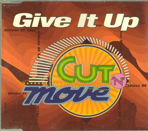 Cut move give up - n, it