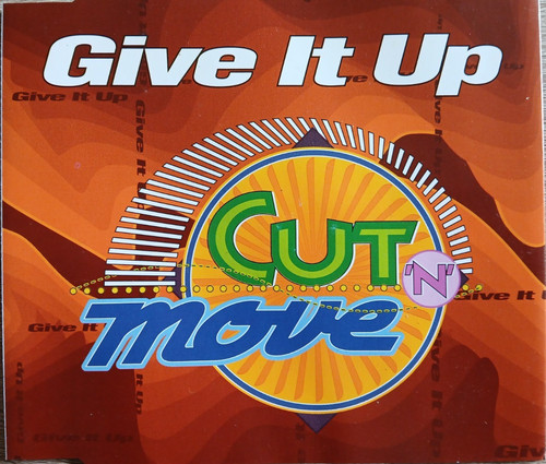Cut move give it up - 'n',